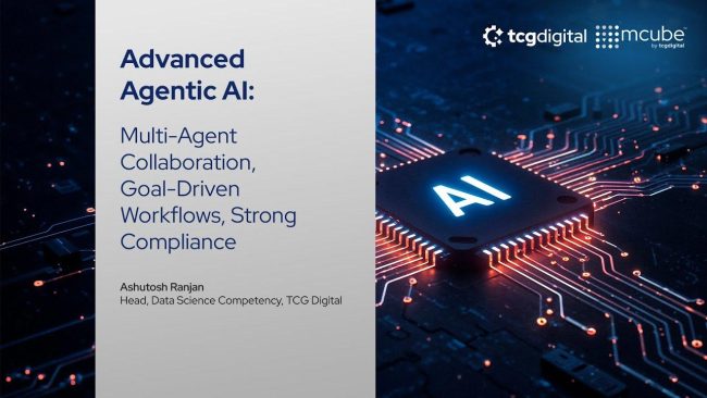 <span class="n-head">Advanced Agentic AI for Multi-Agent Collaboration </span>Advance Agentic AI with mcube™ 5.2 through multi-agent orchestration, LLM integration, and context-aware decisions. Ashutosh Ranjan, Head – Data Science Competency, in conversation with Andreas Diggelmann, Chief Product Officer at TCG Digital, discuss dynamic, real-time agent collaboration.